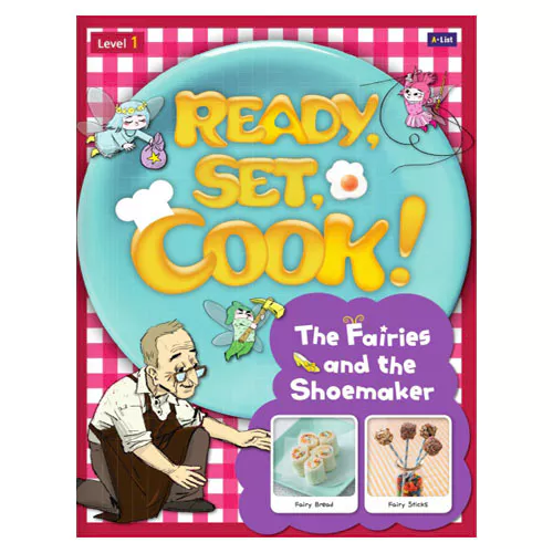 Ready, Set, Cook! Level 1 / The Fairies and the Shoemaker Student&#039;s Book with Multi-CD(1)