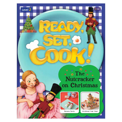 Ready, Set, Cook! Level 2 / The Nutcracker on Christmas Student&#039;s Book with Multi-CD(1)