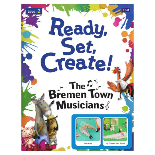 Ready, Set, Create! Level 2 / The Bremen Town Musicians Student&#039;s Book with Multi-CD(1)