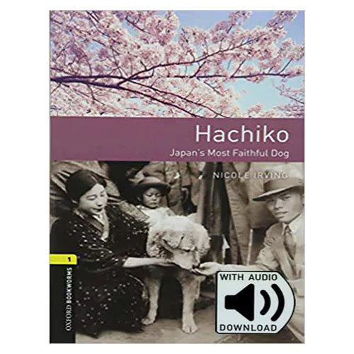 New Oxford Bookworms Library 1 MP3 Set / Hachiko Japan&#039;s Most Faithful Dog