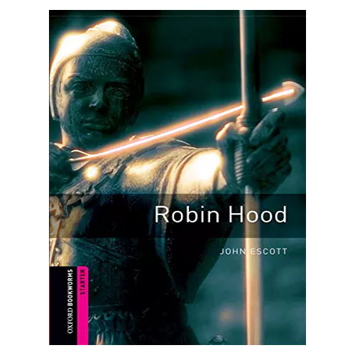 New Oxford Bookworms Library Starter / Robin Hood (3rd Edition)