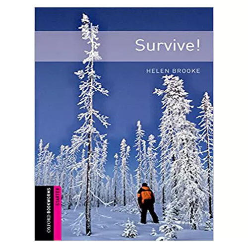 New Oxford Bookworms Library Starter / Survive! (3rd Edition)