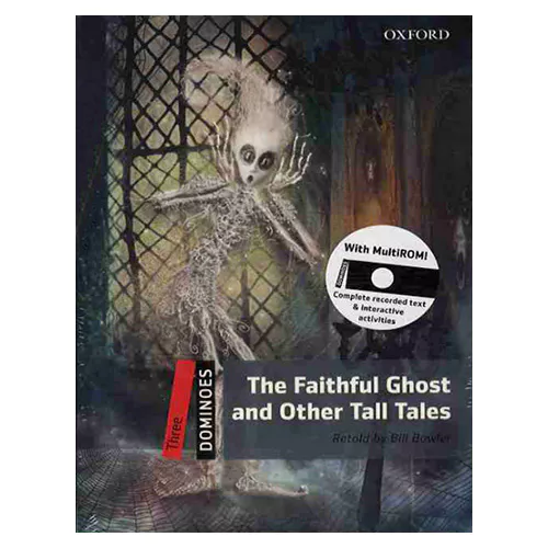 Oxford Dominoes 3 Three / The Faithful Ghost &amp; Other Tall Tales with Multi-ROM (2nd Edition)