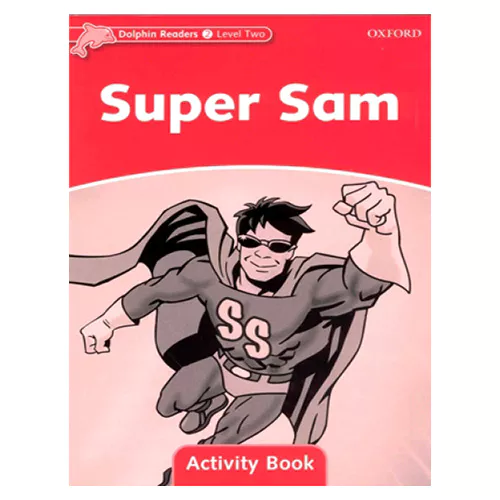 Dolphins 2 / Super Sam Activity Book