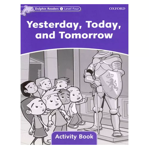 Dolphins 4  / Yesterday, Today, and Tomorrow Activity Book