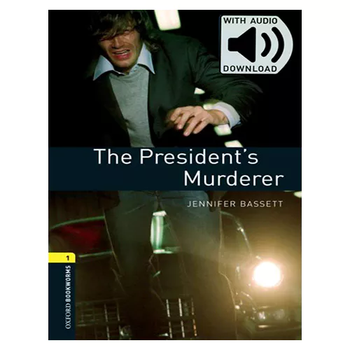 New Oxford Bookworms Library 1 / The President&#039;s Murderer with MP3 (3rd Edition)