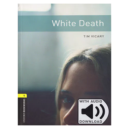 New Oxford Bookworms Library 1 / White Death with MP3 (3rd Edition)