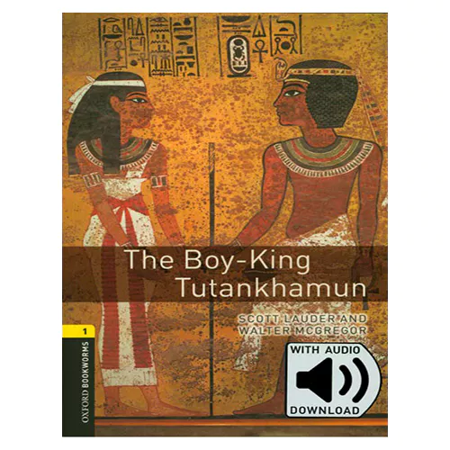 New Oxford Bookworms Library 1 / The Boy-King Tutankhanmun with MP3 (3rd Edition)