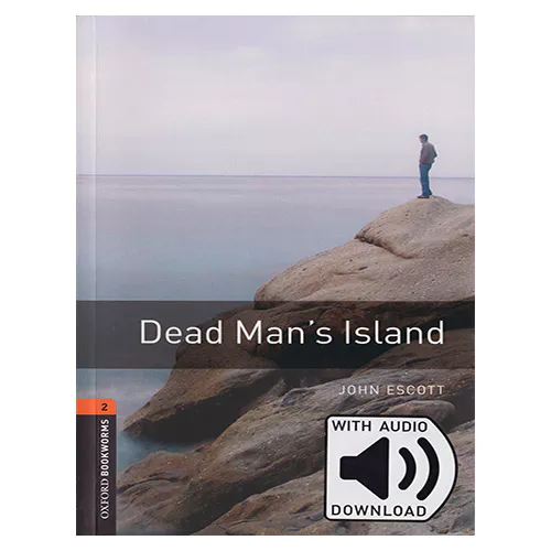New Oxford Bookworms Library 2 / Dead Man&#039;s Island with MP3 (3rd Edition)