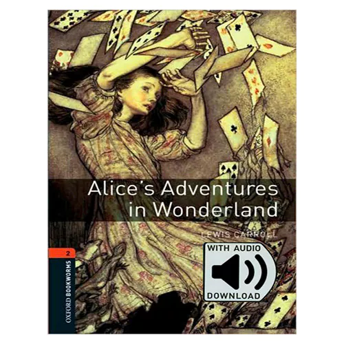 New Oxford Bookworms Library 2 / Alice&#039;s Adventures in Wonderland with MP3 (3rd Edition)