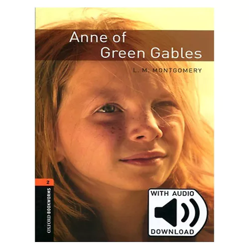 New Oxford Bookworms Library 2 / Anne of Green Gables with MP3 (3rd Edition)