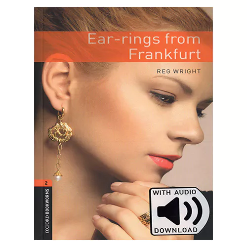New Oxford Bookworms Library 2 / Ear-rings from Frankfurt with MP3 (3rd Edition)