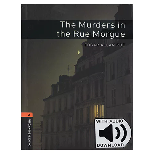 New Oxford Bookworms Library 2 / The Murders in The Rue Morgue with MP3 (3rd Edition)
