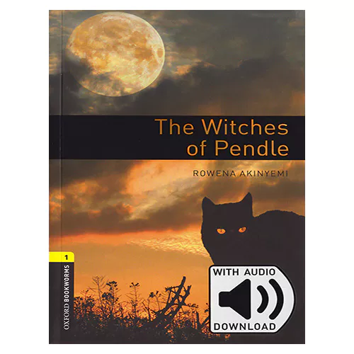 New Oxford Bookworms Library 1 / The Witches of Pendle with MP3 (3rd Edition)
