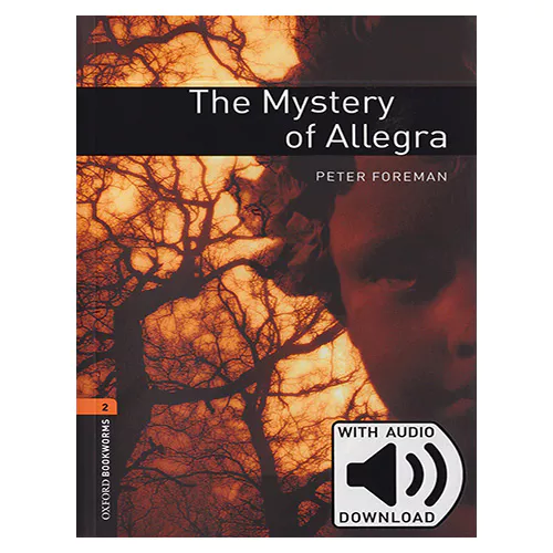 New Oxford Bookworms Library 2 / The Mystery of Allegra with MP3 (3rd Edition)
