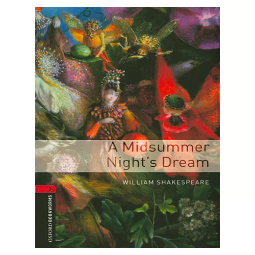 New Oxford Bookworms Library 3 / A Midsummer Night&#039;s Dream (3rd Edition)