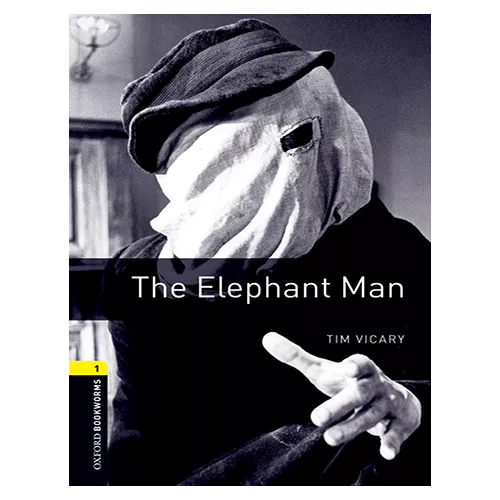 New Oxford Bookworms Library 1 / The Elephant Man (3rd Edition)