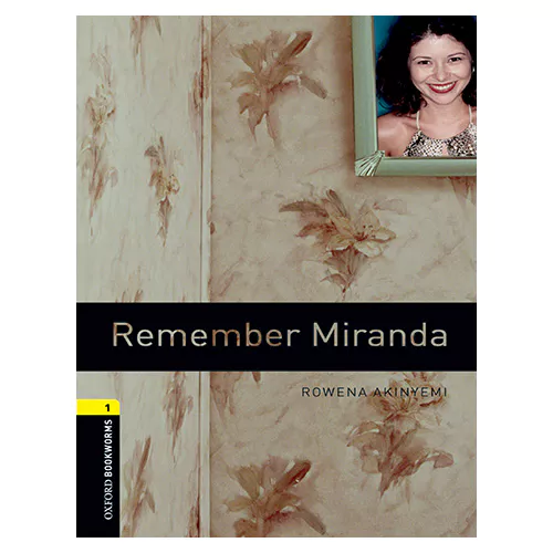 New Oxford Bookworms Library 1 / Remember Miranda (3rd Edition)