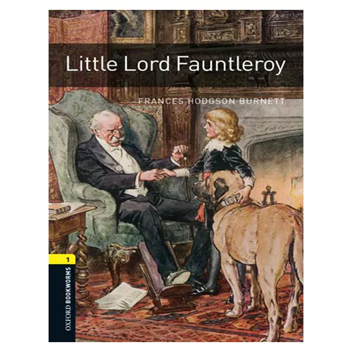 New Oxford Bookworms Library 1 / Little Lord Fauntleroy (3rd Edition)