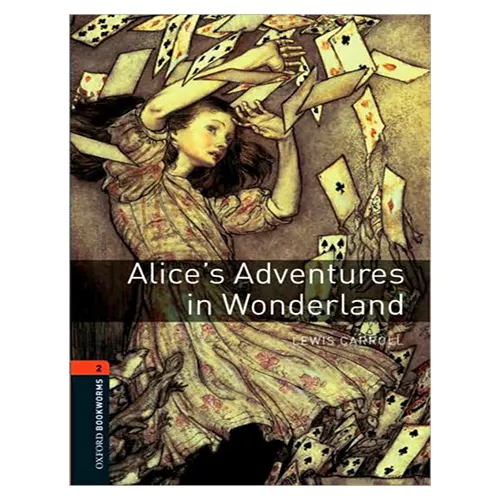New Oxford Bookworms Library 2 / Alice&#039;s Adventures in Wonderland (3rd Edition)