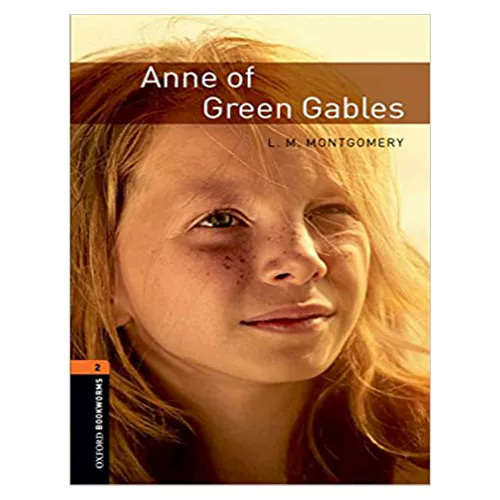 New Oxford Bookworms Library 2 / Anne of Green Gables (3rd Edition)