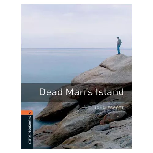 New Oxford Bookworms Library 2 / Dead Man&#039;s Island (3rd Edition)