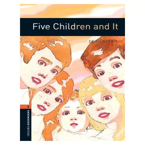 New Oxford Bookworms Library 2 / Five Children and It (3rd Edition)