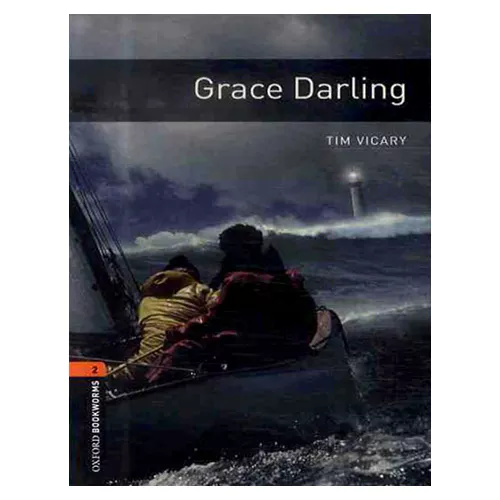 New Oxford Bookworms Library 2 / Grace Darling (3rd Edition)