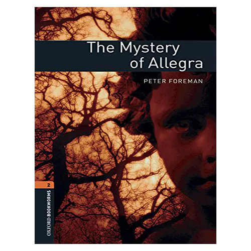 New Oxford Bookworms Library 2 / The Mystery of Allegra (3rd Edition)