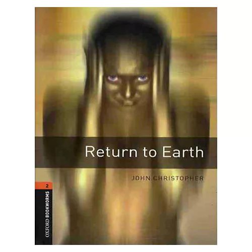 New Oxford Bookworms Library 2 / Return to Earth (3rd Edition)