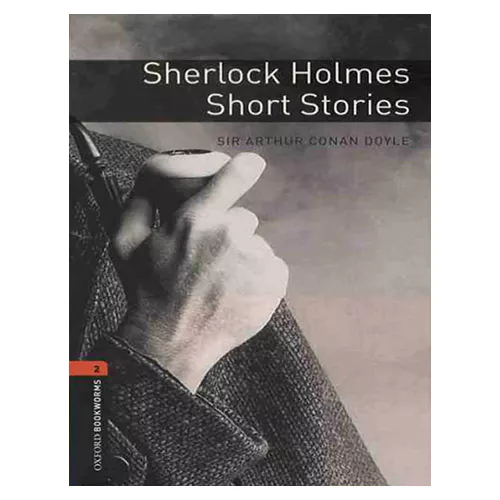 New Oxford Bookworms Library 2 / Sherlock Holmes Short Stories (3rd Edition)
