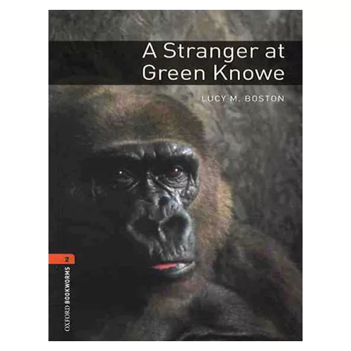 New Oxford Bookworms Library 2 / A Stranger at Green Knowe (3rd Edition)