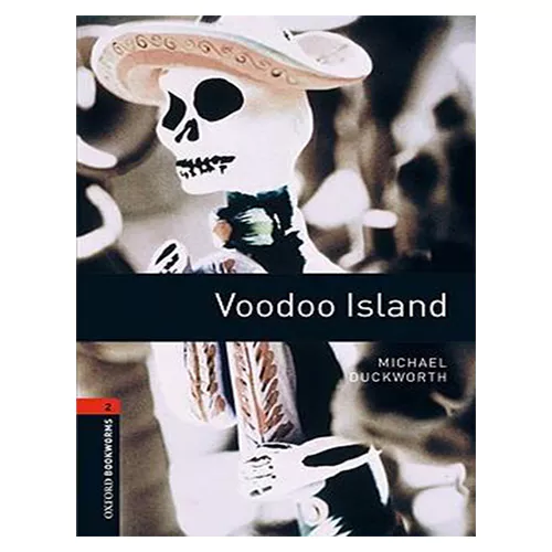 New Oxford Bookworms Library 2 / Voodoo Island (3rd Edition)