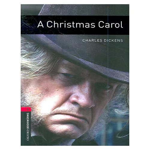New Oxford Bookworms Library 3 / A Christmas Carol (3rd Edition)