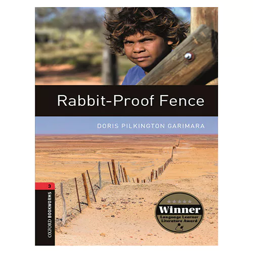 New Oxford Bookworms Library 3 / Rabbit-Proof Fence (3rd Edition)