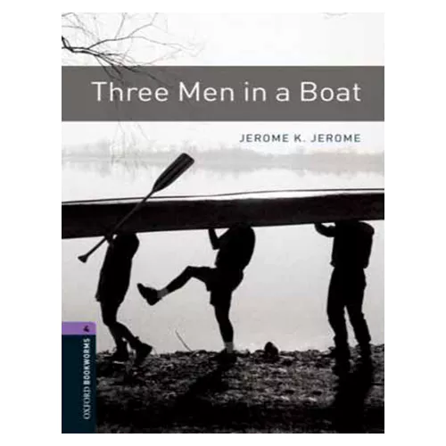 New Oxford Bookworms Library 4 / Three Men in a Boat (3rd Edition)