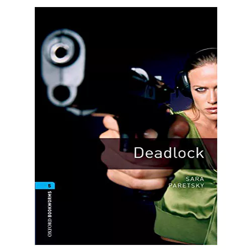 New Oxford Bookworms Library 5 / Deadlock (3rd Edition)