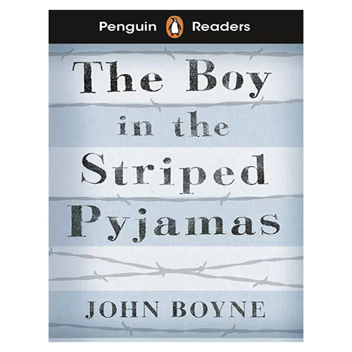 Penguin Readers Level 4 / The Boy in the Striped Pyjamas