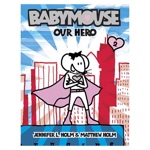 Babymouse #02 / Our Hero