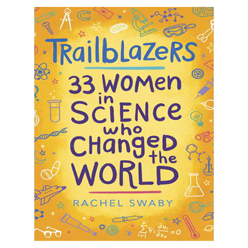 Trailblazers : 33 Women in Science Who Changed the World  (Hardcover)