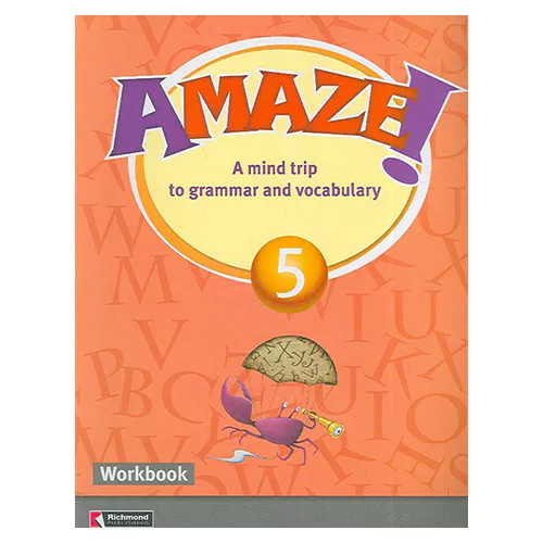 Amaze!: A mind trip to grammar and vocabulary 5 Workbook