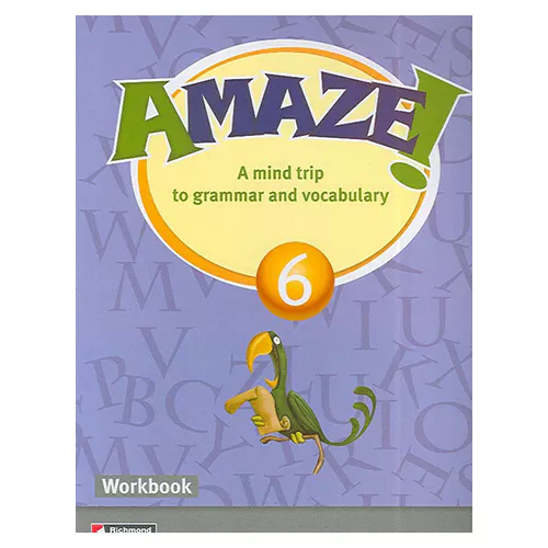 Amaze!: A mind trip to grammar and vocabulary 6 Workbook