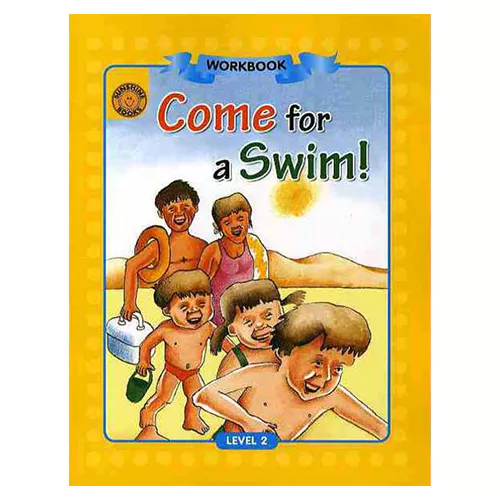 Sunshine Readers 2-08 / Come for a Swim! (Workbook)