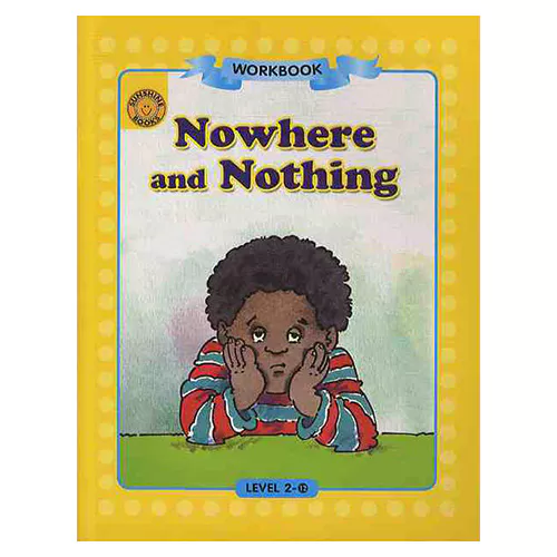 Sunshine Readers 2-12 / Nowhere and Nothing (Workbook)
