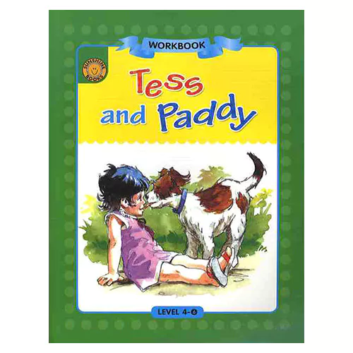 Sunshine Readers 4-06 / Tess and Paddy (Workbook)