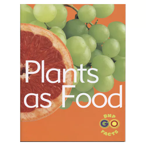 BNP GO FACTS : Plants - Plants as Food