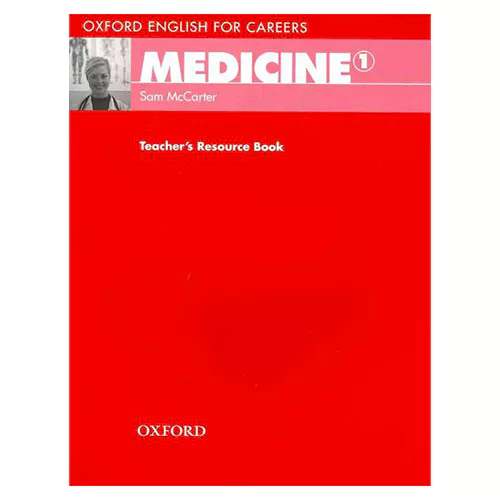 Oxford English for Careers: Medicine 1 Teacher&#039;s Resource Book