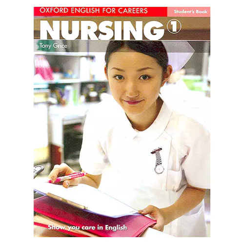 Oxford English for Careers: Nursing 1 Student&#039;s Book