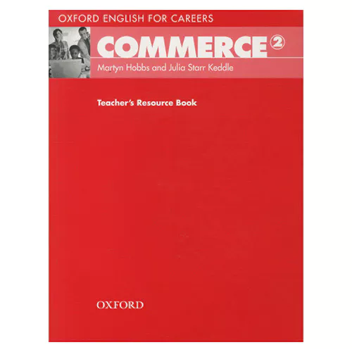 Oxford English for Careers: Commerce 2 Teacher&#039;s Resource Book