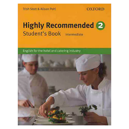 English for the Hotel and Catering industry / Highly Recommended 2 Intermediate Student&#039;s Book